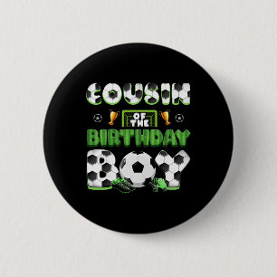 Cousin Of The Birthday Boy Soccer Group Family Mat 6 Cm Round Badge