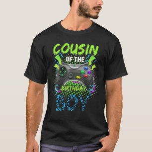 Cousin Of The Birthday Boy Video Gamer Birthday Pa T-Shirt