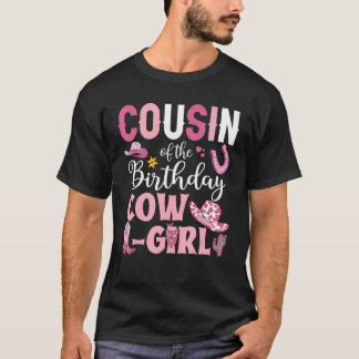 Cousin Of The Birthday Cowgirl Rodeo Party B-day G T-Shirt