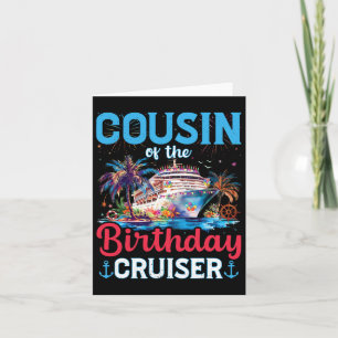 Cousin Of The Birthday Cruiser Funny Cruise Birthd Card