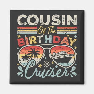 Cousin of the Birthday Cruiser Vacation Square Magnet