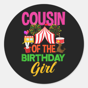 Cousin Of The Birthday Girl Carnival Party Classic Round Sticker