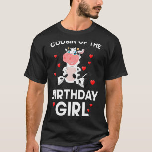 Cousin Of The Birthday Girl Cow Animal Farm B-Day T-Shirt
