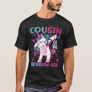 Cousin Of The Birthday Girl Dabbing Unicorn Cousin T-Shirt