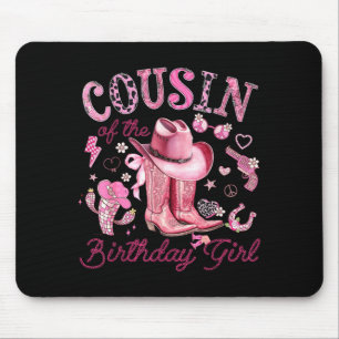 Cousin of the birthday girl pink cowgirl western mouse pad