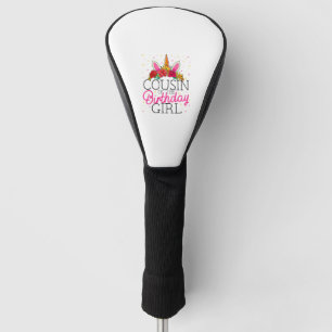 Cousin of the Birthday Girl Unicorn Birthday T-Shi Golf Head Cover
