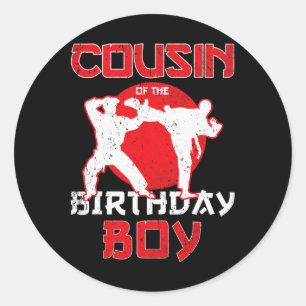 Cousin Of The Birthday Karate Taekwondo Boy Martia Classic Round Sticker