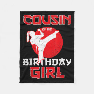 Cousin Of The Birthday Karate Taekwondo Girl Fleece Blanket