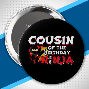 Cousin of the Birthday Ninja - Birthday Party 10 Cm Round Badge