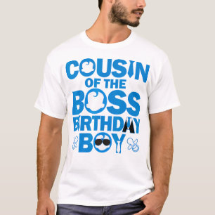 Cousin Of The Boss Birthday Boy Baby Family Party  T-Shirt