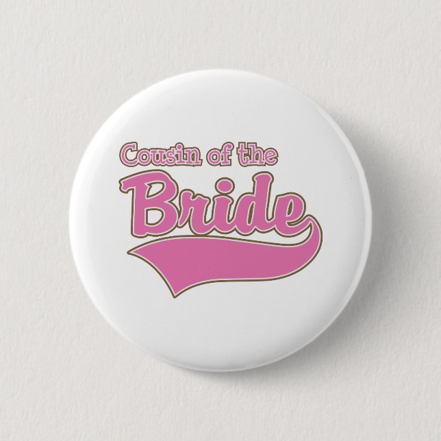 Cousin of the Bride 6 Cm Round Badge (Front)