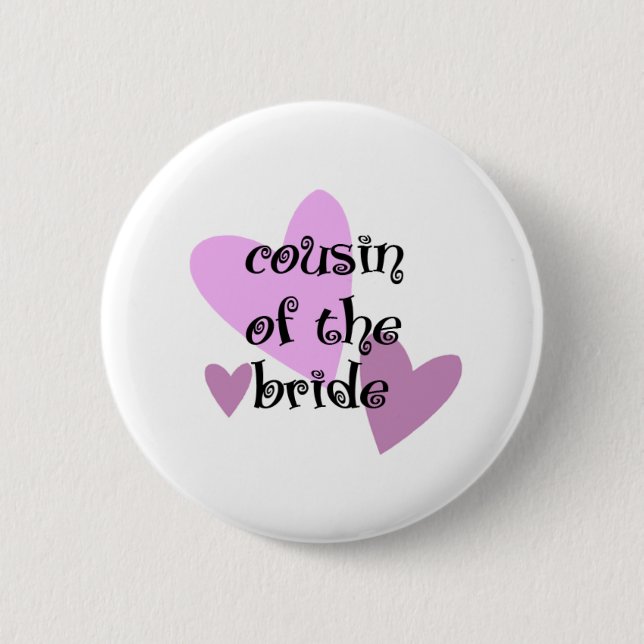 Cousin of the Bride 6 Cm Round Badge (Front)
