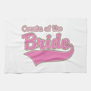 Cousin of the Bride Tea Towel