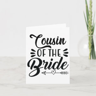 Cousin Of The Bride Wedding Party Family Bridal Sh Card