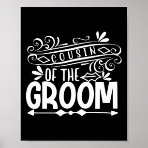 Cousin Of The Groom Tee Wedding Gift Bachelorette  Poster