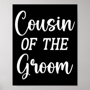 Cousin of The Groom Wedding Party Day Country Poster