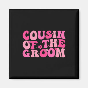 Cousin Of The Groom Wedding Party Family Costume Magnet
