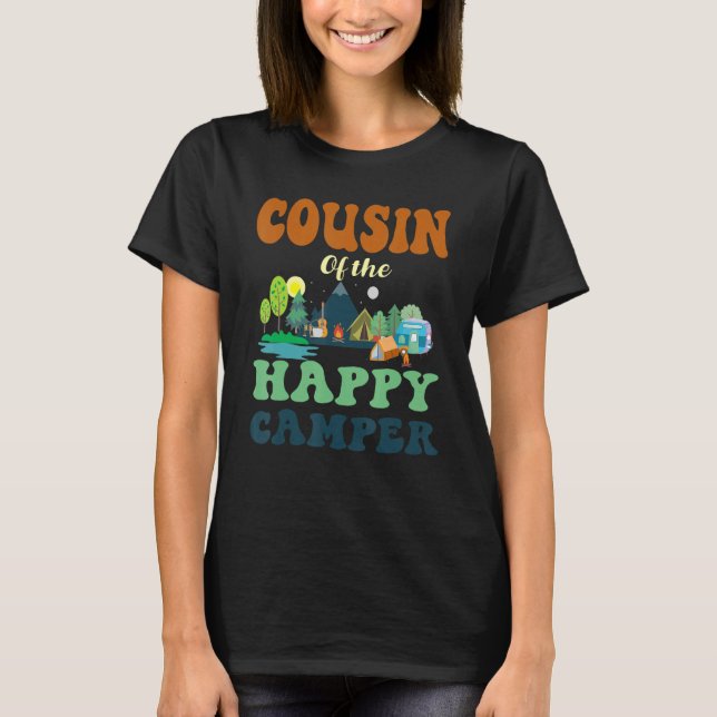 Cousin Of The Happy Camper Men 1st Bday Camping Tr T-Shirt (Front)