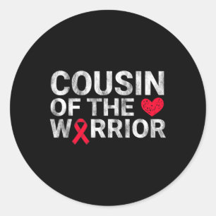Cousin Of The Heart Warrior Heart Disease Awarenes Classic Round Sticker