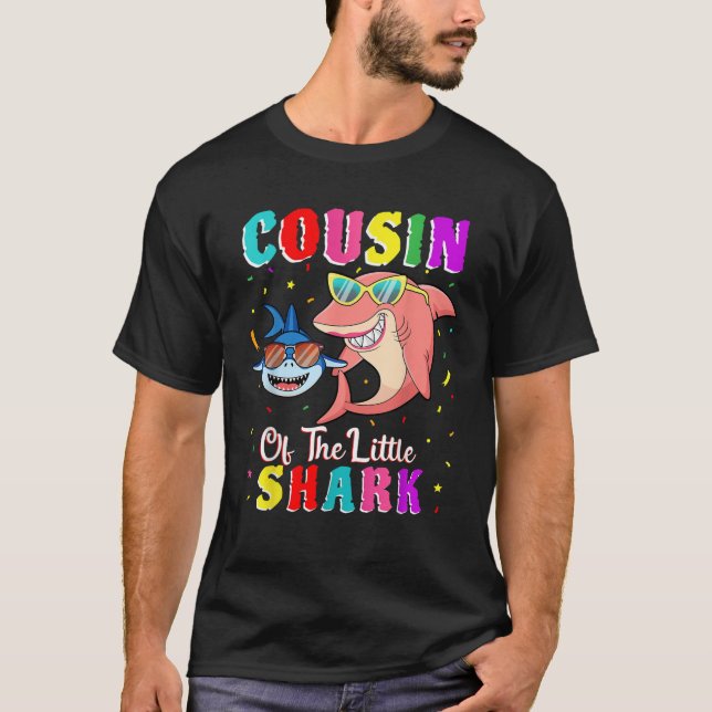 Cousin Of The Little Shark Cousin Shark Birthday P T-Shirt (Front)