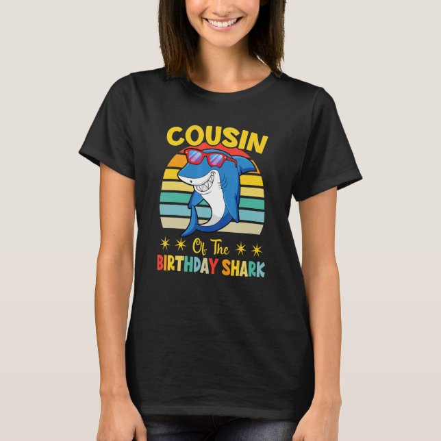 Cousin Of The Shark Birthday Family Matching Birth T-Shirt (Front)
