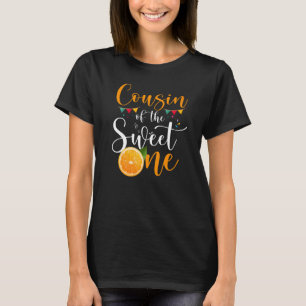 Cousin Of The Sweet One 1st Birthday Family Orange T-Shirt