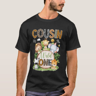 Cousin Of The Wild One 1St Birthday Kids Safari Ju T-Shirt
