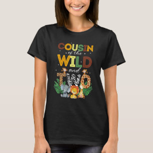 Cousin Of The Wild Two Zoo Birthday Safari Jungle  T-Shirt