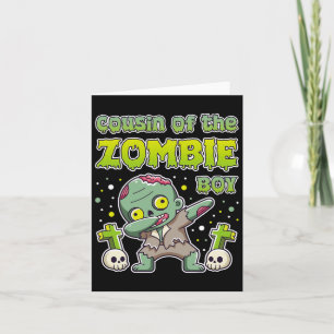Cousin Of The Zombie Boy Zombie Lover 9th Birthday Card