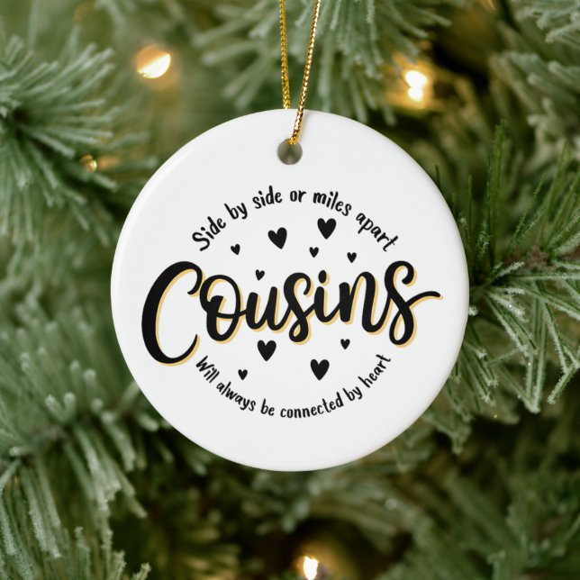Cousin ornament, side by side or miles apart ceramic ornament (Tree)