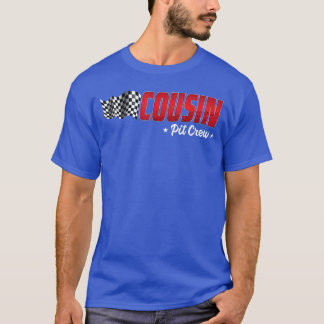 Cousin Pit Crew Race Birthday Family Racing Adult  T-Shirt