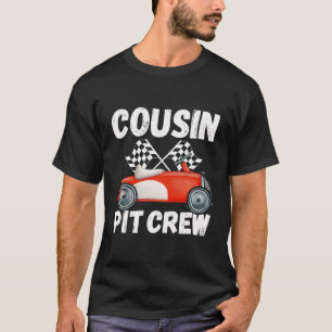 Cousin Pit Crew Race Car Birthday Party Racing Par T-Shirt