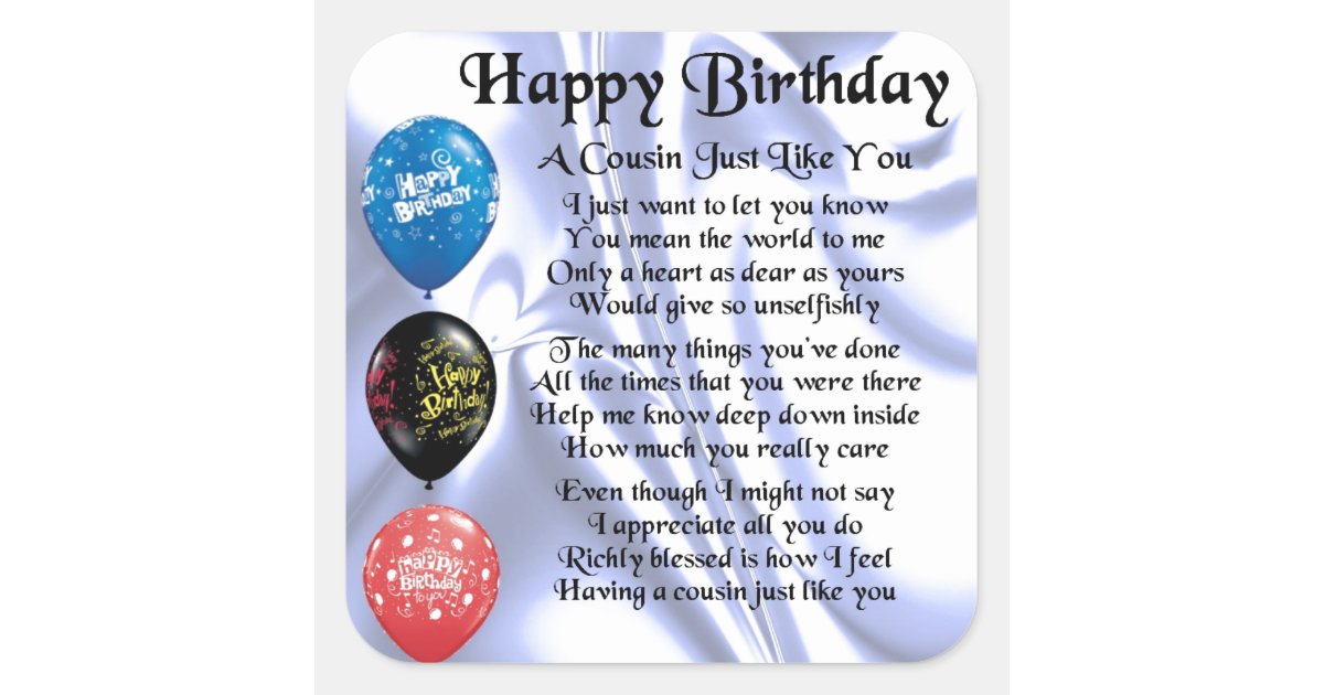 Cousin poem Happy Birthday Square Sticker | Zazzle