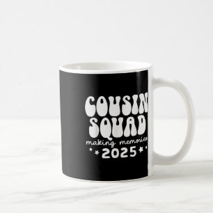 Cousin Squad Crew 2025 Making Memories Family Reun Coffee Mug