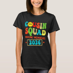 Cousin Squad Crew 2026 Making Memories Family T-Shirt