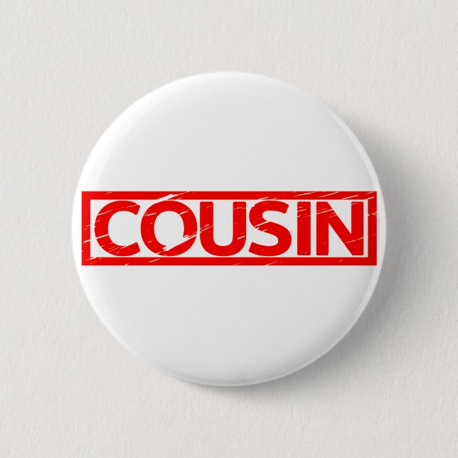 Cousin Stamp 6 Cm Round Badge (Front)