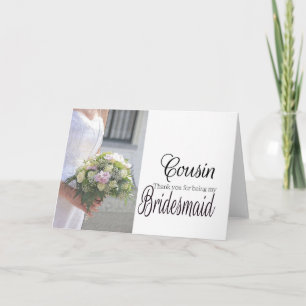 Cousin Thank you for being my Bridesmaid Card