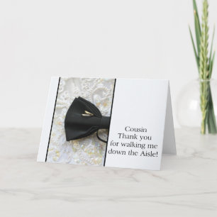 Cousin Thanks for Walking me down Aisle Thank You Card