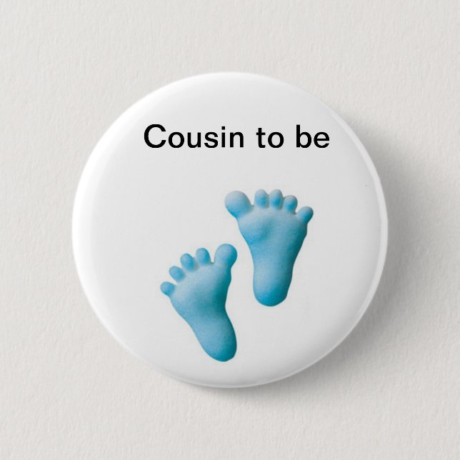 Cousin to be 6 cm round badge (Front)
