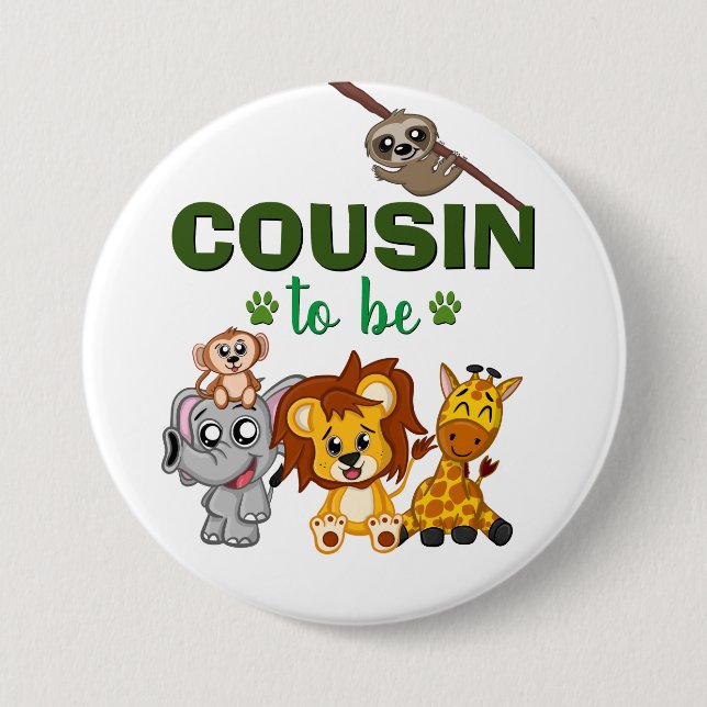 Cousin To Be Jungle Safari Animal Baby Shower 7.5 Cm Round Badge (Front)