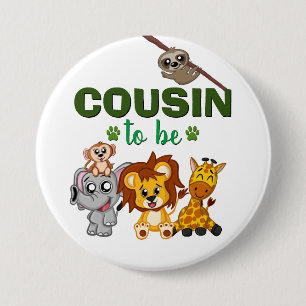 Cousin To Be Jungle Safari Animal Baby Shower 7.5 Cm Round Badge