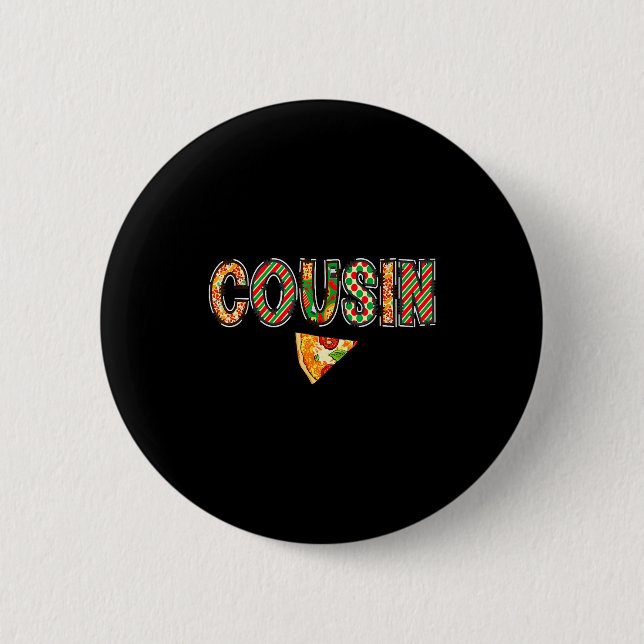 Cousin Zza Birthday Squad Crew Family Matching  6 Cm Round Badge (Front)