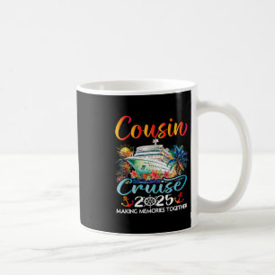 Cousins Cruise 2025 Cruising Cousins Vacation Trip Coffee Mug