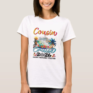 Cousins Cruise 2026 Cruising Cousins Vacation Trip T-Shirt