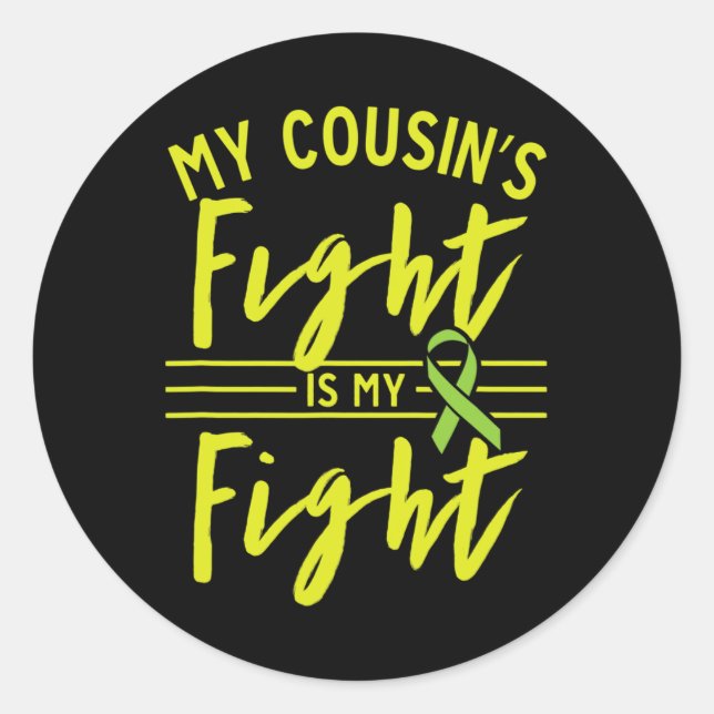 Cousin's Fight Is My Fight Kidney Disease Awarenes Classic Round Sticker (Front)
