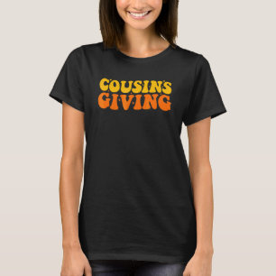 Cousins Giving Cute Pumpkin Cousin Crew Thanksgivi T-Shirt