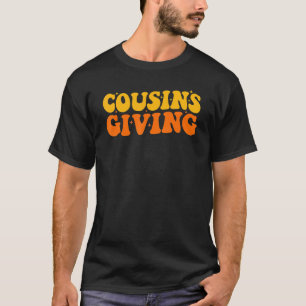 Cousins Giving Cute Pumpkin Cousin Crew Thanksgivi T-Shirt