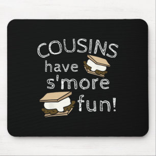 Cousins Have Smore Fun Family Vacation Reunion Mat Mouse Pad