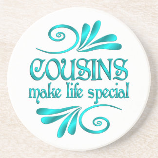 Cousins Make Life Special Coaster