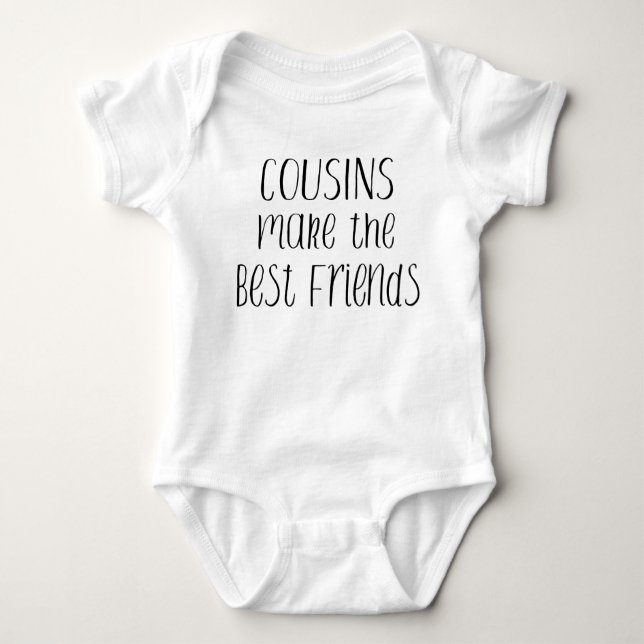 Cousins Make the Best Friends Baby Bodysuit (Front)